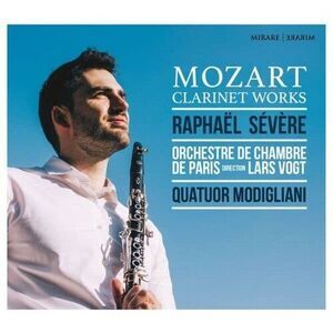 Raphael Severe - Mozart: Clarinet Works  CD